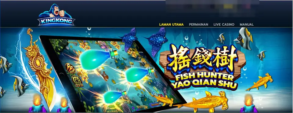 KingKong website banner with the gorilla logo, a Malay menu reading Laman Utama, Permainan, Live Casino and Manual, and a tablet showing the Fish Hunter Yao Qian Shu fish game