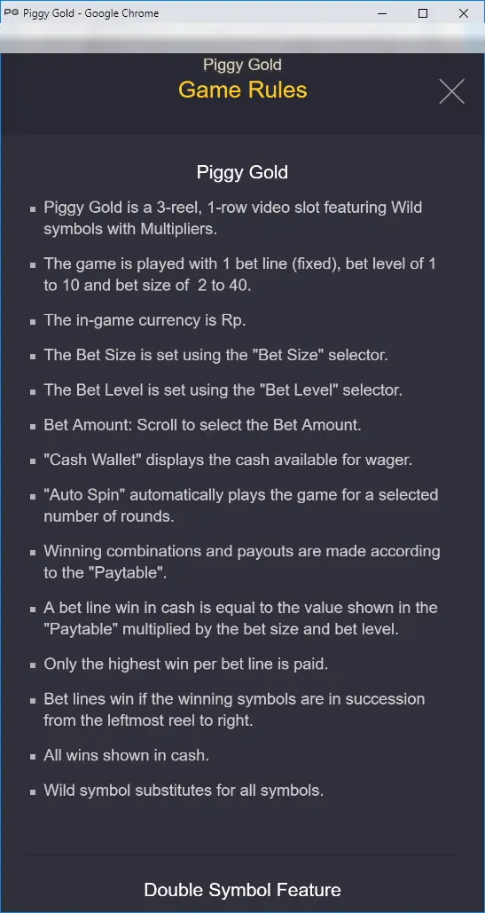 Piggy Gold Game Rules listing 3-reel 1-row layout, 1 fixed bet line, bet level 1 to 10 and bet size 2 to 40
